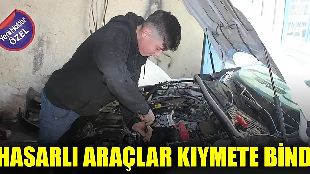 Hasarlı araçlar kıymete bindi