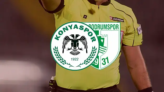 Konyaspor-Bodrumspor maçının hakemi belli oldu