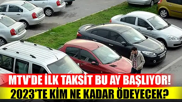 MTV'de ilk taksit bu ay başlıyor! 2023'te kim ne kadar ödeyecek?