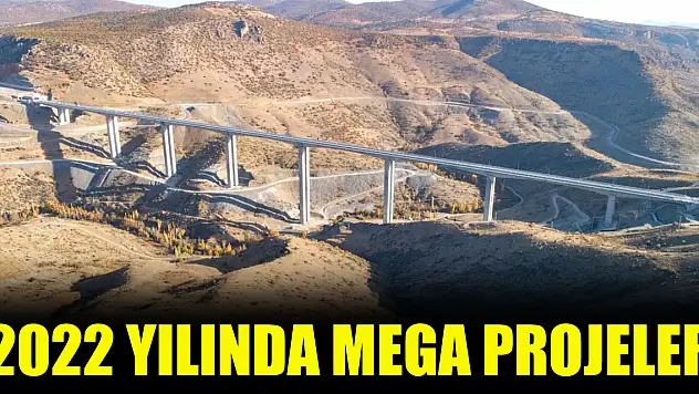 2022 yılında mega projeler
