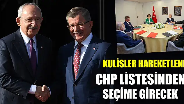Kulisler hareketlendi! Ahmet Davutoğlu CHP Konya 1. sıra adayı olacak