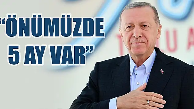 Erdoğan'dan seçim açıklaması! Önümüzde 5 ay var
