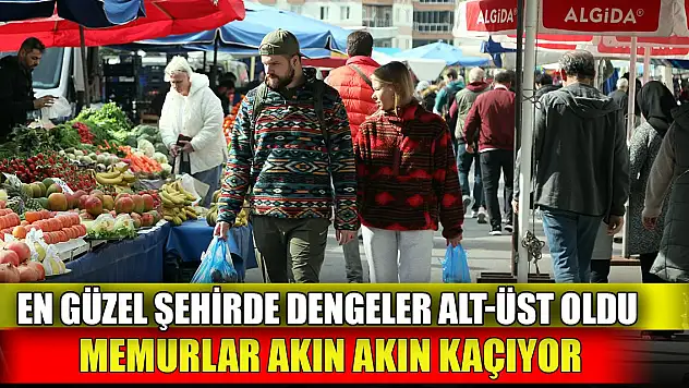 Bu şehirde dengeler alt-üst oldu, Memurlar akın akın kaçıyor