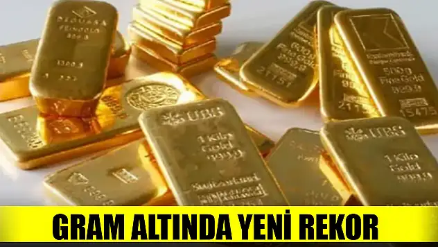 Gram altında yeni rekor