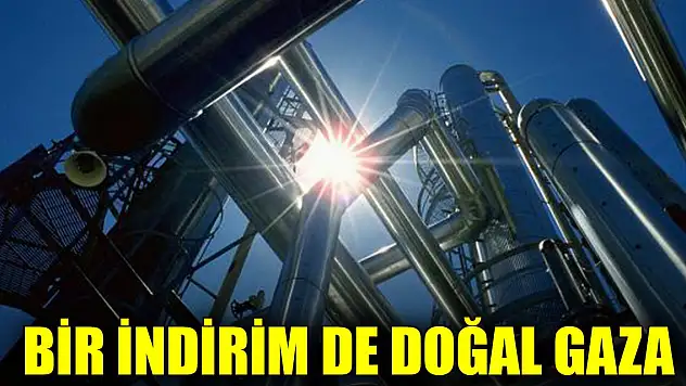 BOTAŞ açıkladı! Sanayide kullanılan doğal gaza indirim