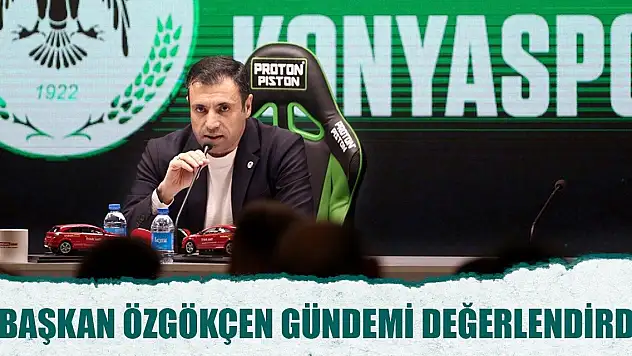 Konyaspor Başkanı Özgökçen'den açıklamalar