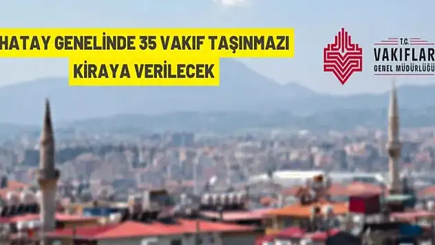 Hatay'da Vakıf taşınmazı kiralama ihalesi