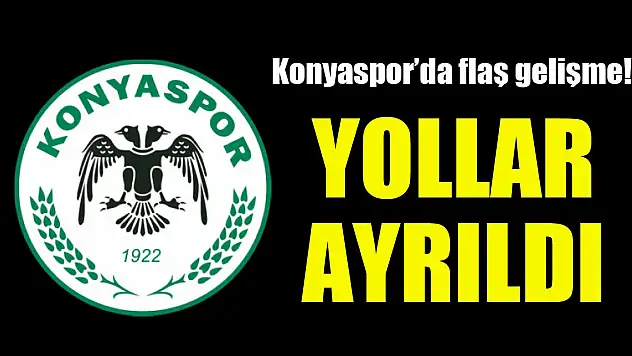 Konyaspor'da flaş gelişme! Yollar ayrıldı