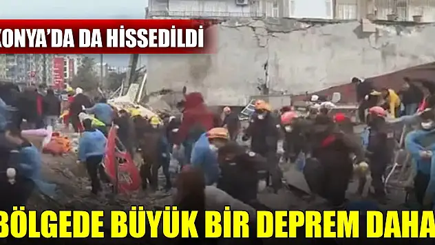 Kahramanmaraş'ta büyük bir deprem daha! Konya dahil bir çok ilde hissedildi