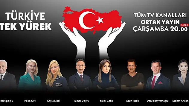 Türkiye, televizyon kanallarının ortak yayınıyla 'tek yürek' olacak