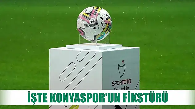 Konyaspor'un fikstürü belli oldu
