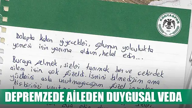 Depremzede aile Konyaspor'a mektupla veda etti