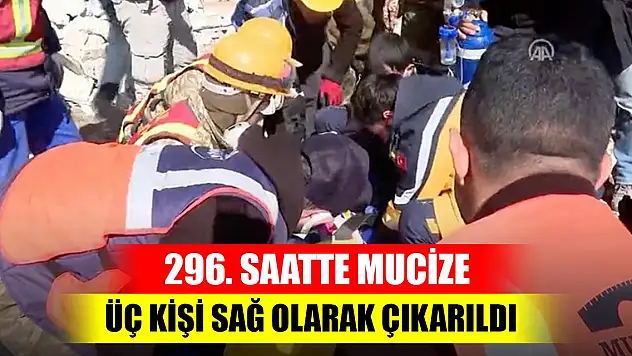 Son dakika! 296. saatte üç kişi sağ olarak çıkarıldı