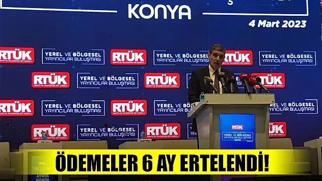 Ödemeler 6 ay ertelendi!