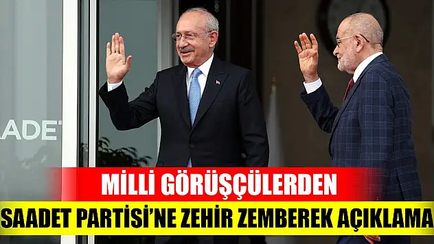 Milli Görüşçülerden Saadet Partisi'ne zehir zemberek açıklama