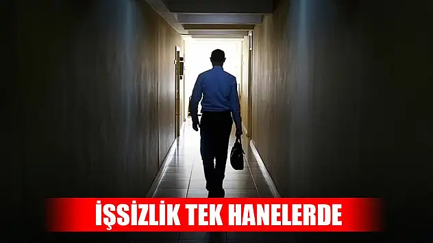 Son Dakika! İşsizlik tek hanelerde