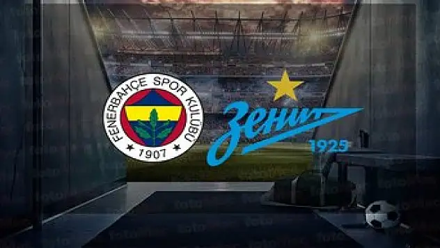 Fenerbahçe-Zenit maçı ne zaman?