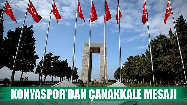 Konyaspor'dan Çanakkale mesajı