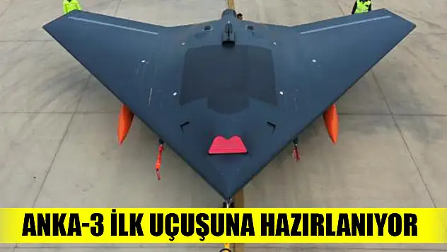 Yerli ve milli hava gücünde durmak yok: Anka-3 ilk uçuşuna hazırlanıyor