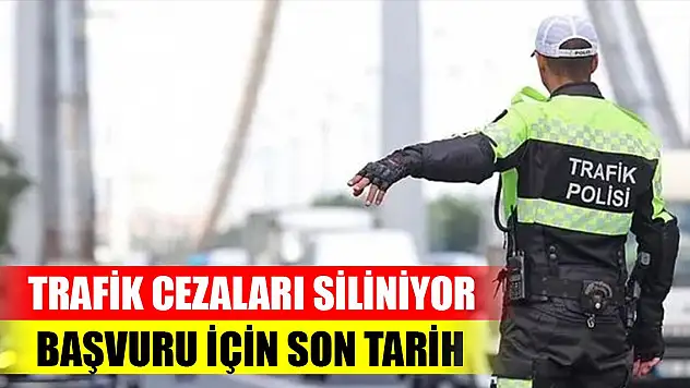 Trafik cezaları siliniyor! Başvuru için son tarih