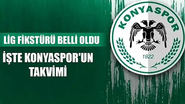 Konyaspor'un maç takvimi açıklandı