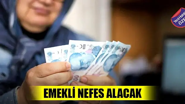 Emekli nefes alacak