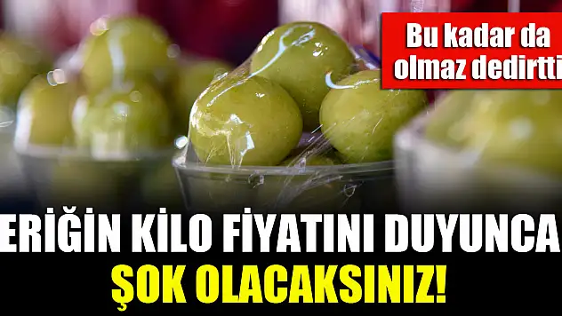 Eriğin kilo fiyatını duyunca şok olacaksınız! Bu kadar da olmaz dedirtti