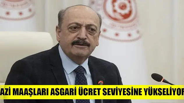 Gazi maaşları asgari ücret seviyesine yükseliyor