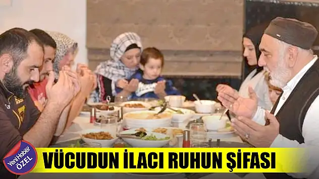 Vücudun ilacı ruhun şifası