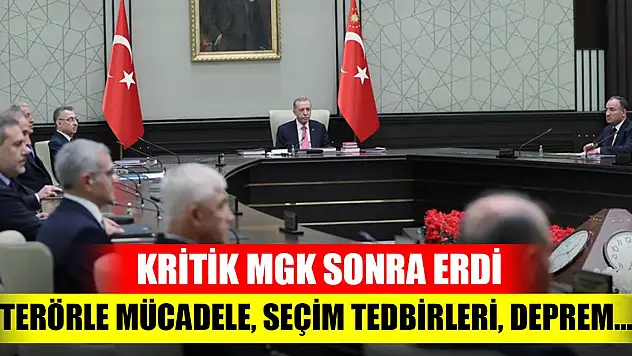 MGK Bildirisinde terörle mücadele, seçim ve deprem tedbirleri vurgusu