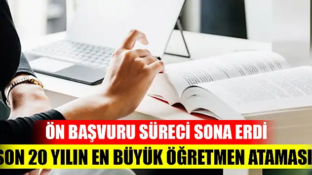 Son 20 yılın en büyük öğretmen ataması: Ön başvuru süreci sona erdi