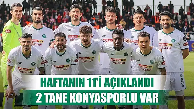 Haftanın 11'inde 2 Konyasporlu oyuncu var