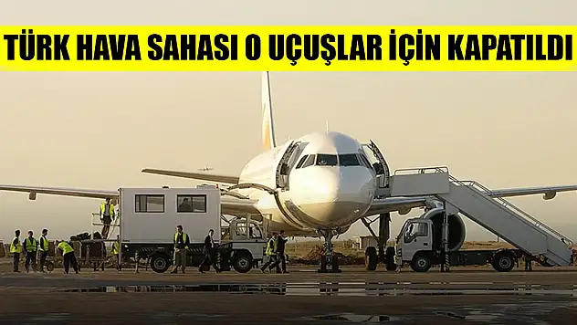 Türk hava sahası Irak-Süleymaniye Uluslararası Havalimanı hava araçlarının kullanımına kapatıldı