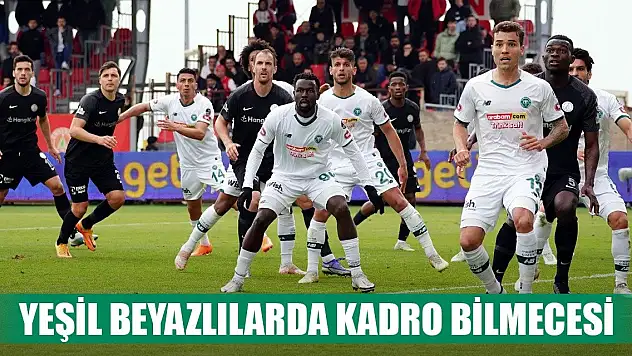 Konyaspor'un kadrosu netleşmedi