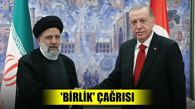 Erdoğan'dan, İran'a 'birlik' çağrısı