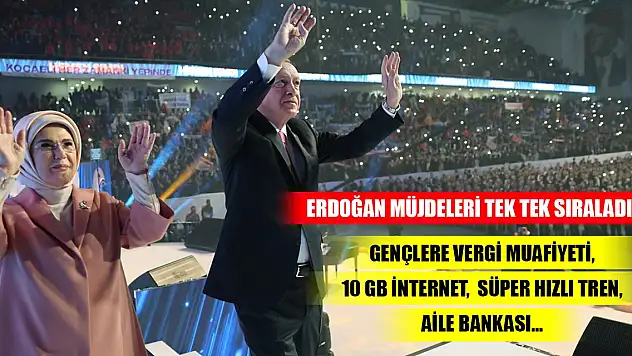 Erdoğan'dan peş peşe müjdeler! Gençlere vergi muafiyeti, 10 GB internet, süper hızlı tren, aile bankası...