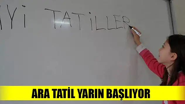 Ara tatil yarın başlıyor