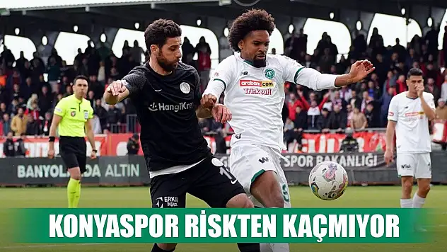 Konyaspor ofansta gözünü kararttı