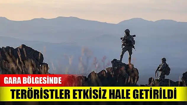 Son Dakika! Gara bölgesinde 6 PKK'lı terörist etkisiz hale getirildi