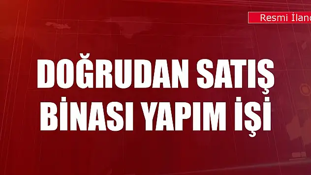 Doğrudan Satış Binası Yapım İşi