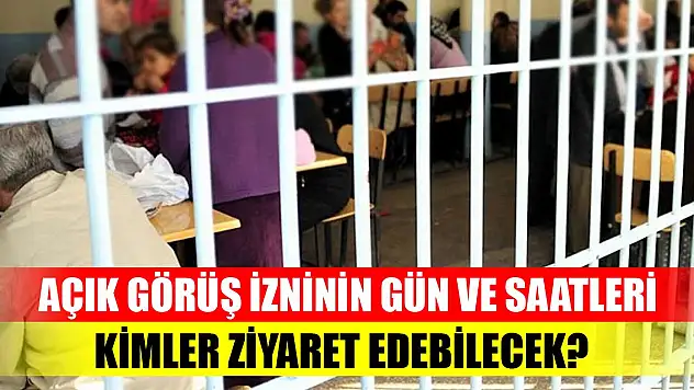 Açık görüş izninin gün ve saatleri
