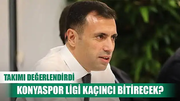 Konyaspor sezonu kaçıncı sırada bitirecek?
