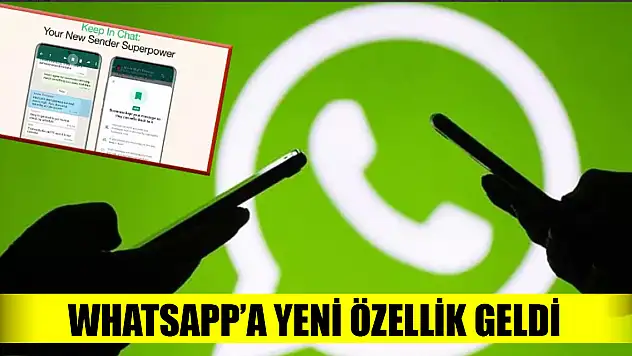 WhatsApp'a yeni özellik geldi, artık mesajları saklayabileceksiniz!