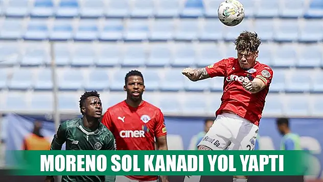 Moreno Konyaspor'u ileri taşıdı