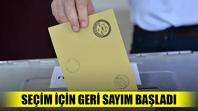 Seçim için geri sayım başladı