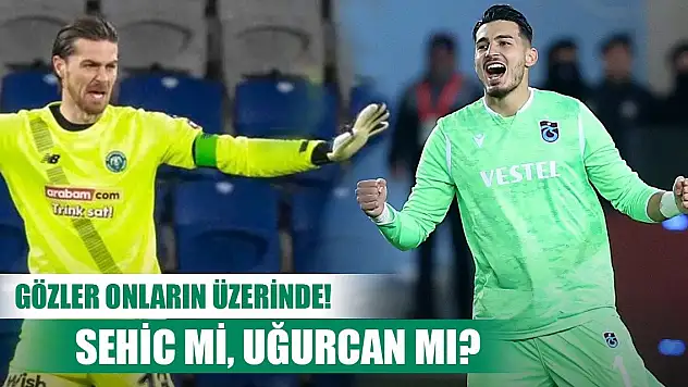 Konyaspor-Trabzonspor, Sahne kalecilerde!