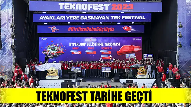 TEKNOFEST tarihe geçti