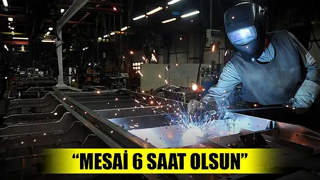 Bakan Bilgin: Çalışma saatleri yeniden düzenlenmeli! Mesai 6 saat olsun