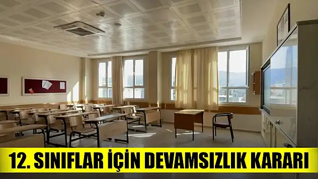 Son Dakika! 12. sınıflara devamsızlık affı