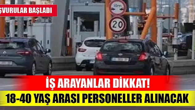 İş arayanlar dikkat! 18-40 yaş arası personeller alınacak